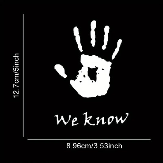 We Know Decal